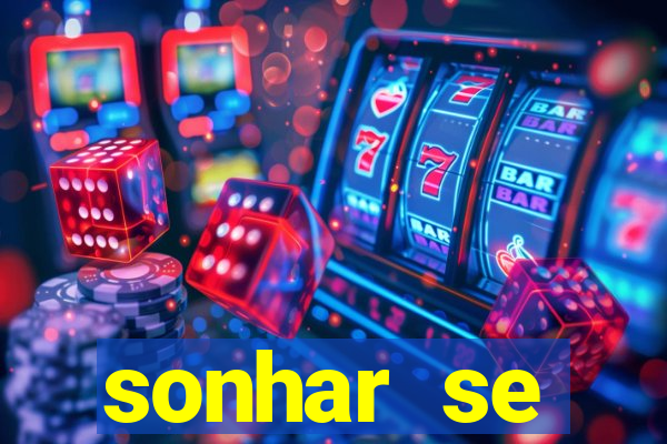 sonhar se escondendo de uma pessoa jogo do bicho